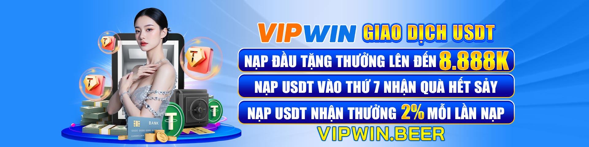 Giao dịch USDT tại VIPWIN được tặng tiền